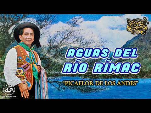 Aguas Del Rio Rimac - Picaflor De Los Andes