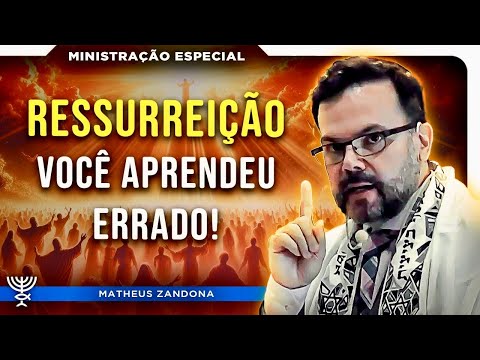 Resurrection: You learned it wrong! - Prof. Matheus Zandona
