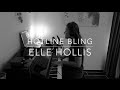 Hotline Bling - Elle Hollis (Drake Cover)