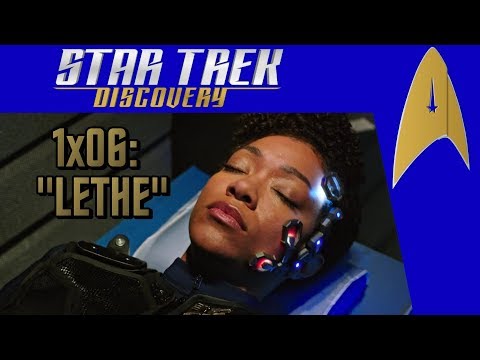 Star Trek: Discovery - 1x06: "Lethe" - Analysis and Review (spoilers!)