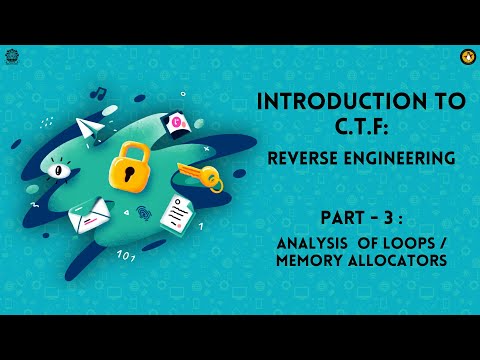 Reverse engineering || Analysis  of Loops/memory Allocators