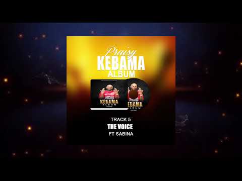 PRAISY FT SABINA THE VOICE