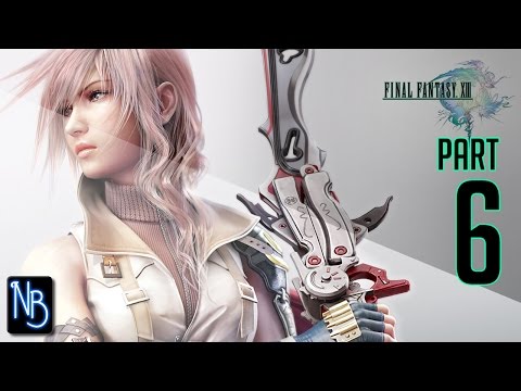 Final Fantasy XIII Walkthrough Part 6 (No Commentary)