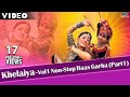 Khelaiya Vol 1 Non Stop Raas Garba Part 1 Latest Dandiya Songs Video Songs