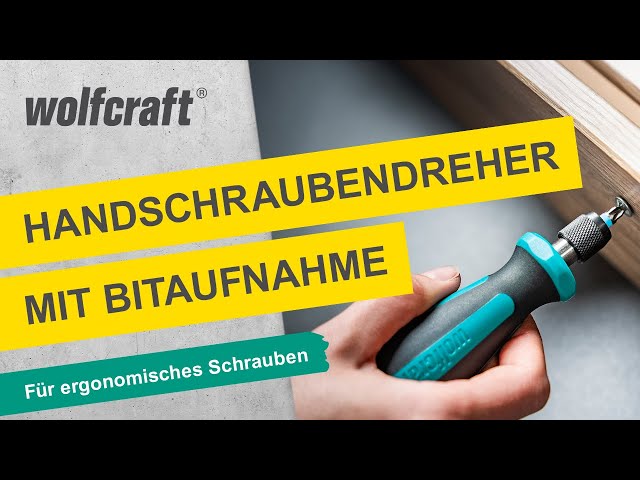 Video Teaser für Handschraubendreher mit Bitaufnahme: Für ergonomisches Schrauben | wolfcraft