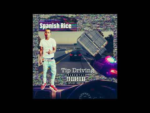 Spanish Rice - Tip Driving [prod.RichieWitDaHitz x Richy Slims]