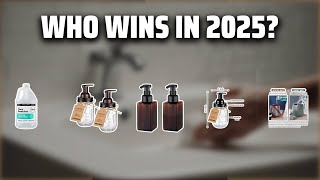 The Top 5 Best Foaming Dispensers in 2025 - Must Watch Befor