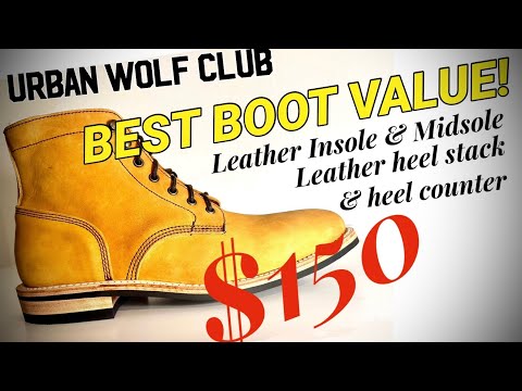 The BEST Boot for Your Money! Urban Wolf Club $150!