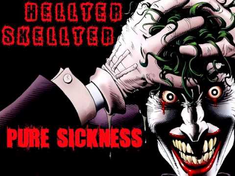 Hellter Skellter - Pure Sickness