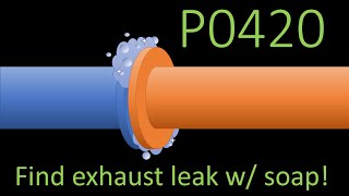 Diagnosing P0420 Code AKA finding exhaust leak in Chevy Cobalt (works for any car)