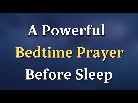 A Powerful Bedtime Prayer Before Sleeping for Calm, Peace & God’s Blessings