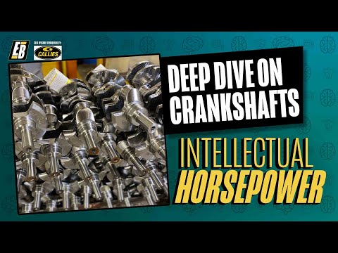 A Deep Dive on Crankshafts at Callies Performance Products