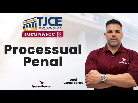 TJCE Concurso: Direito Processual Penal para Banca FCC | O Que Mais Cai