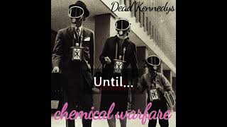 Dead Kennedys - Chemical Warfare (Lyrics)