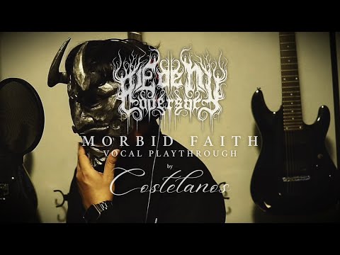 Morbid Faith (Vocal Playthrough by Christian Costelanos)