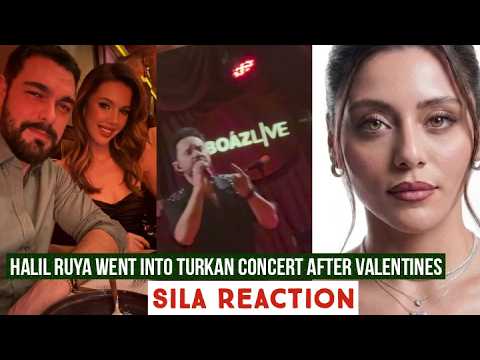 Halil Ibrahim Ceyhan and Ruya Coric Went into Turkan Concert after Valentine!Sila Turkoglu Reaction