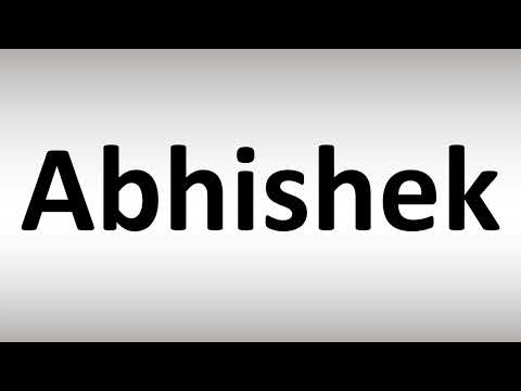 How to Pronounce Abhishek