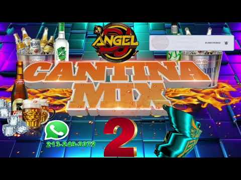 🍺🍺😭 Cantina Mix 2😭🍺🍺 Dj Angel El Recidente 502