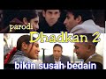 PARODI DHADKAN TERBAIK Dil Ne Yeh Kaha Hai Dil Se 2 Versi Indonesia