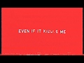 We The Kings Even If It Kills Me Lyric Video
