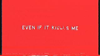 We The Kings: Even If It Kills Me (Lyric Video)