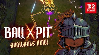 BALL x PIT | Nintendo Switch 2 Edition | OUT NOW