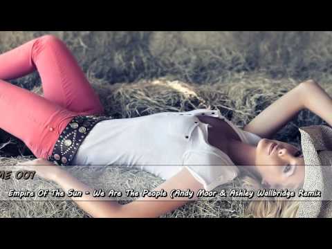 Empire Of The Sun - We Are The People Andy Moor & Ashley Wallbridge Remix