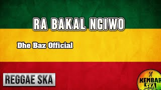 Download lagu Ra Bakal Ngiwo Cipt. Dhe Baz Reggae SKA Version mp3 Download lagu Ra Bakal Ngiwo Cipt. Dhe Baz Reggae SKA Version mp3