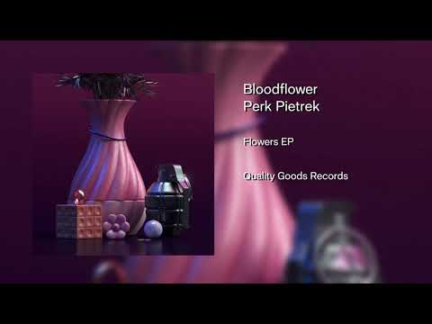 Perk Pietrek - Bloodflower