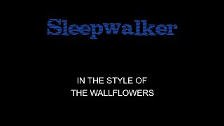 The Wallflowers - Sleepwalker - Karaoke - With Backing Vocals