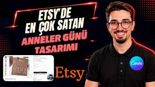 Canva ile Etsy’de En Çok Satan Anneler Günü Tasarımı – Adım Adım POD Tasarım Reh