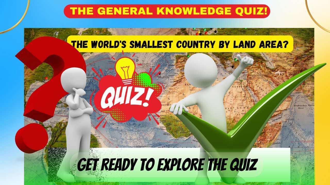 Ultimate General Knowledge Quiz Test Your Brainpower!