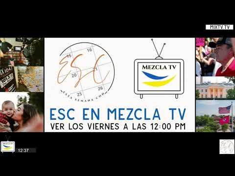 ESC En Mezcla TV 05-26-23 ESC En Mezcla TV 05-26-23