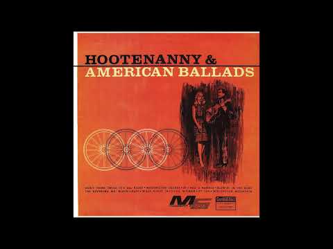 Hootenanny & American ballads (Full album)