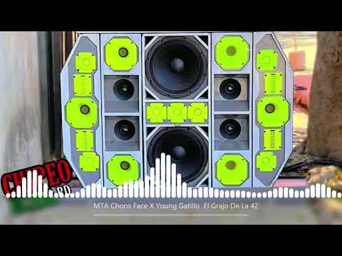 Choco Face X Young Gatillo El Grajo De La 42 🔊- (Para Chipeo)🔥MTA