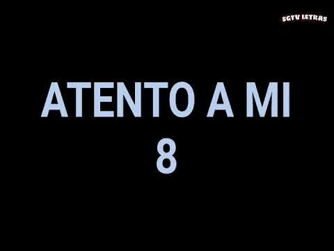 Atento a mi 8 - Toxic Crow ft G-Magnum - LETRAS