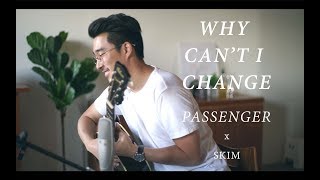 Why Can&#39;t I Change - Passenger x SHAWNSKIM (Live Acoustic Cover)