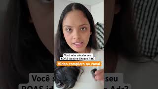 Como calcular o ROAS ideal no Shopee Ads PASSO A PASSO