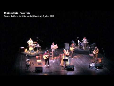 Diabo a Sete . Pouco Fado . 9Jul2016