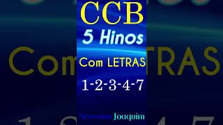 HINOS DA CONGREGAÇÃO CRISTÃ NO BRASIL - 5 HINOS #hinosccb