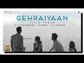 Gehraiyaan Title Track - Lyrics | Deepika Padukone, Siddhant, Ananya, Dhairya | OAFF, Savera