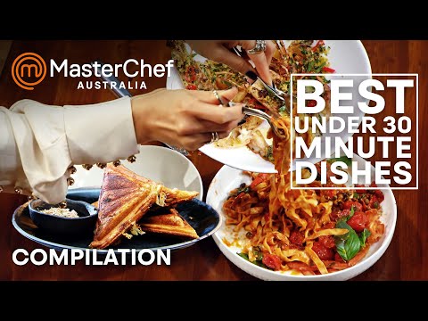 Best Under 30 Minute Dishes | MasterChef Australia | MasterChef World