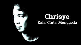 Download lagu Chrisye - Kala Cinta Menggoda (Lyrics Video) mp3