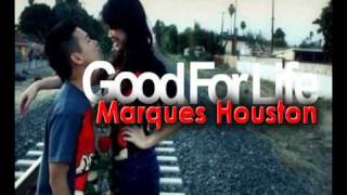 Marques Houston - Good for life
