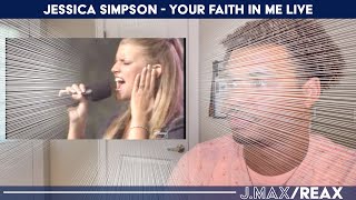 Jessica Simpson - Your Faith in Me Live | J.Max/Reax (Reaction)