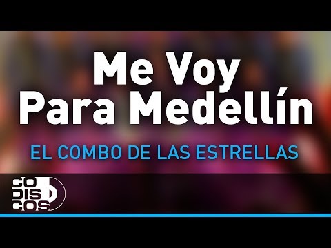 Me Voy Para Medellín, El Combo De Las Estrellas - Audio
