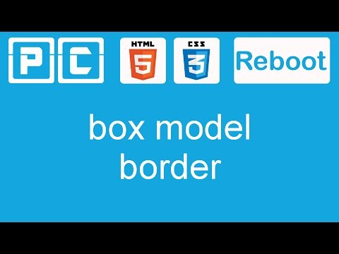 HTML5 and CSS3 beginners tutorial 16 - box model, border