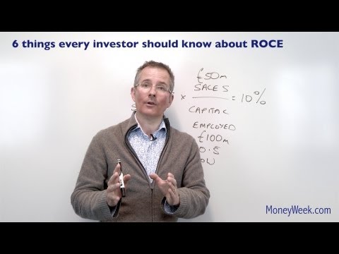 Six things every investor should know about return on capital employed (ROCE)