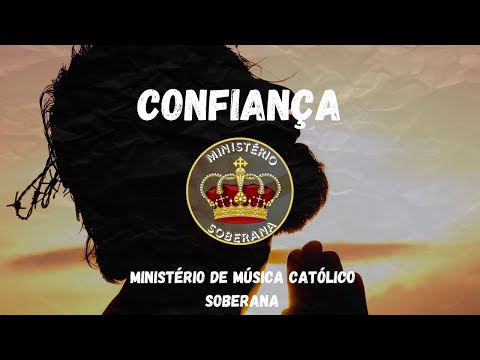 Confiança - Ministério Soberana