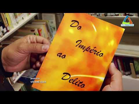 Lançamento livro "Do Império do Delito" - TV Princesa